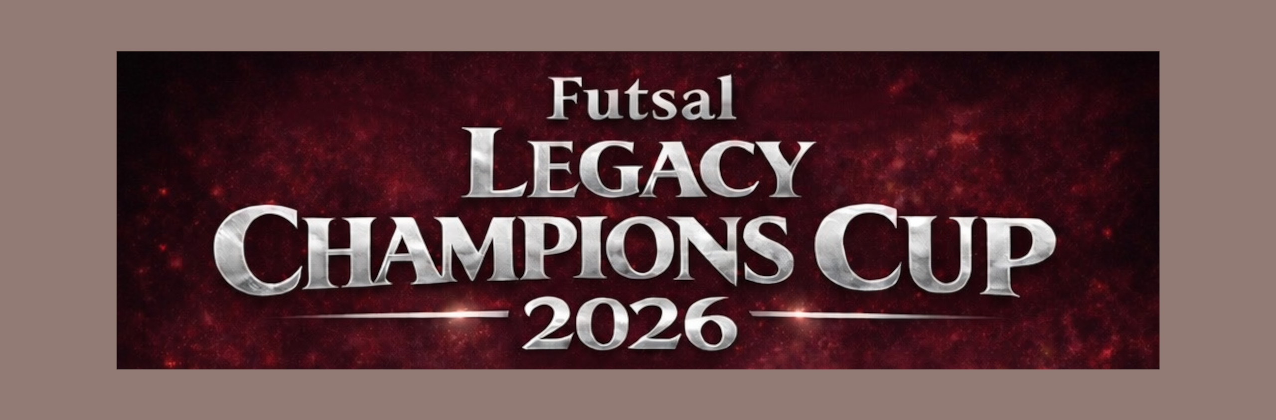 Futsal Legacy Champions Cup 2026開催